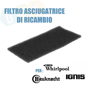 Filtro Aria Asciugatrice Spugna Poliuretano Whirlpool L-Ignis-Bauknecht Per 481010354757