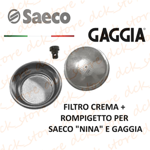 Filtro Crema 2 Tazze + Rompigetto Emulsionatore Saeco Nina Gaggia
